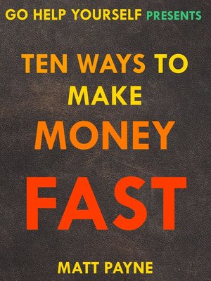 cover image of Ten Ways to Make Money Fast